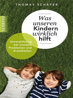 cover image of Was unseren Kindern wirklich hilft